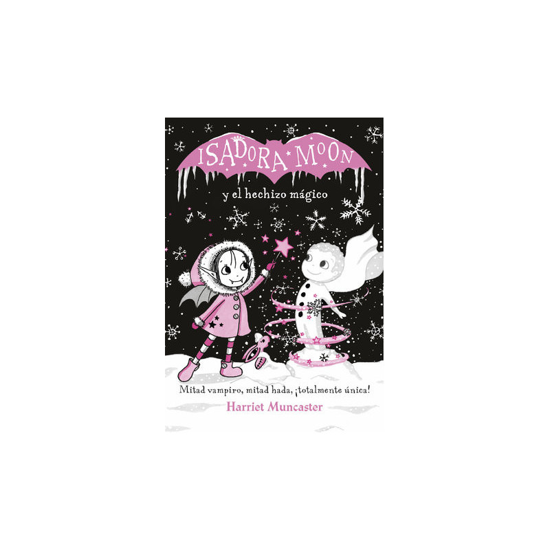 Isadora Moon y el hechizo mágico (Grandes historias de Isadora Moon 1)