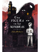 Una figura en las sombras (Los casos de Lewis Barnavelt 2)