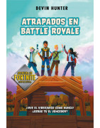 Atrapados en Battle Royale (Fortnite: Atrapados en Battle Royale 1)