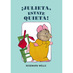 ¡Julieta, estate quieta!