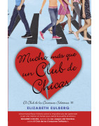 Mucho mas que un club de chicas (El Club de los Corazones Solitarios 2)