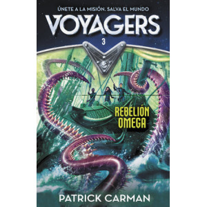 Rebelión Omega (Serie Voyagers 3)