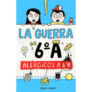 Serie La guerra de 6ºA 1 - Alérgicos a 6º B