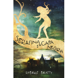 Serafina y la capa negra...