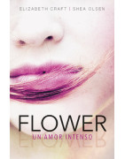 Flower. Un amor intenso