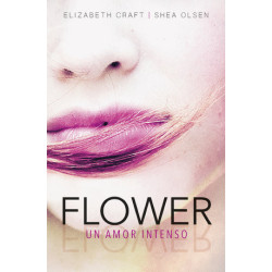 Flower. Un amor intenso