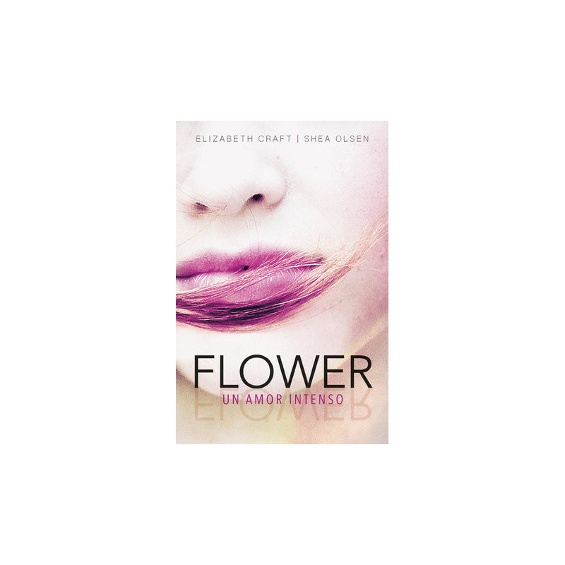 Flower. Un amor intenso