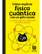 Cómo explicar física cuántica con un gato zombi