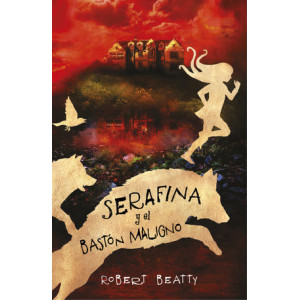 Serafina y el bastón maligno (Serafina 2)