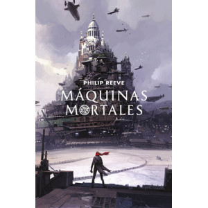 Máquinas mortales (Mortal Engines 1)