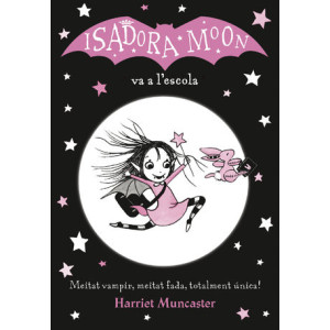 La Isadora Moon 1 - La Isadora Moon va a l'escola