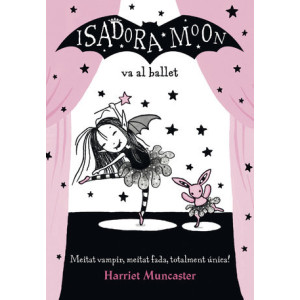 La Isadora Moon 4 - La Isadora Moon va al ballet