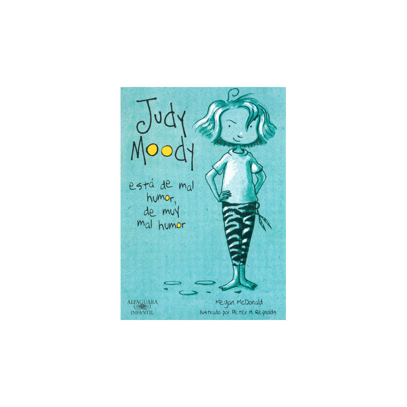 Judy Moody está de mal humor, de muy mal humor (Colección Judy Moody 1)