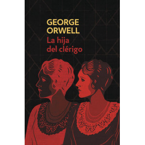 La hija del clérigo (edición definitiva avalada por The Orwell Estate)