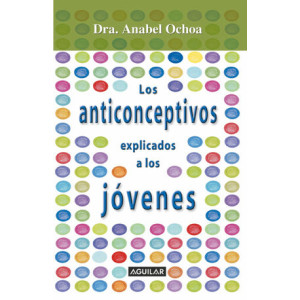 Anticonceptivos explicados para jóvenes