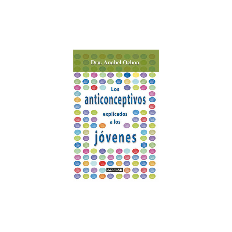 Anticonceptivos explicados para jóvenes