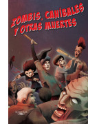 Zombis, caníbales y otras muertes