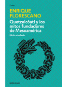 Quetzalcóatl y los mitos fundadores de Mesoamérica