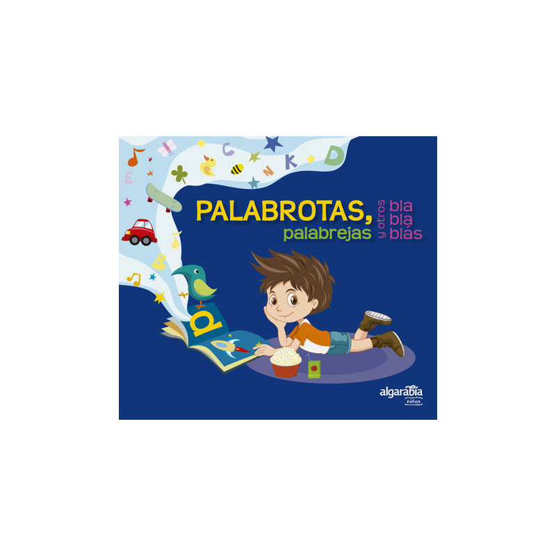 Palabrotas, palabrejas y otros blablablás