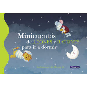 Minicuentos de leones y ratones para ir a dormir