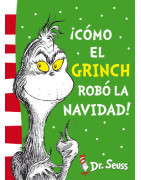 ¡Cómo el Grinch robó la Navidad! (Colección Dr. Seuss)