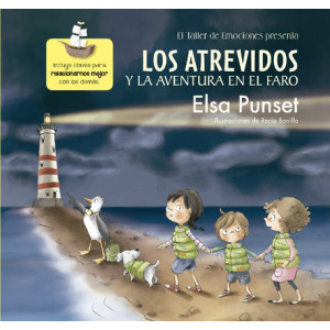 Los Atrevidos y la aventura en el faro (El taller de emociones 3)