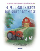 El pequeño tractor que quiere dormirse