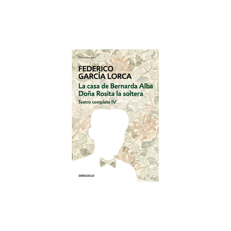 La casa de Bernarda Alba | Doña Rosita la soltera (Teatro completo 4)