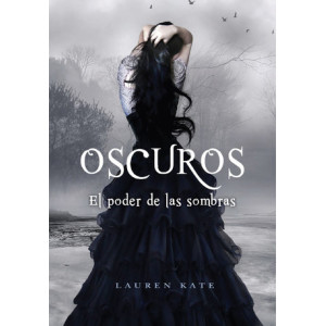 El poder de las sombras (Oscuros 2)