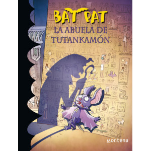 La abuela de Tutankamón (Serie Bat Pat 3)