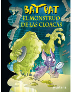 El monstruo de las cloacas (Serie Bat Pat 5)