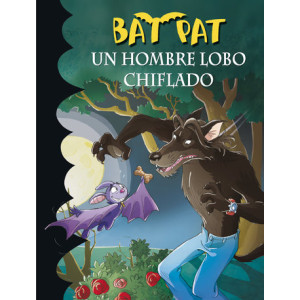 Un hombre lobo chiflado (Serie Bat Pat 10)