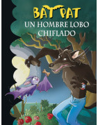 Un hombre lobo chiflado (Serie Bat Pat 10)