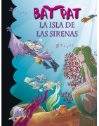 La isla de las sirenas (Serie Bat Pat 12)