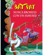 Nunca bromees con un samurai (Serie Bat Pat 15)