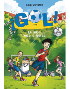 La unión hace la fuerza (Serie ¡Gol! 4)