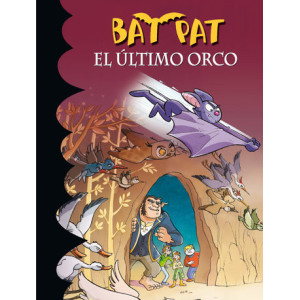 El último orco (Serie Bat Pat 19)