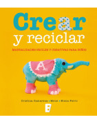 Crear y reciclar