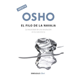 El filo de la navaja (OSHO habla de tú a tú)