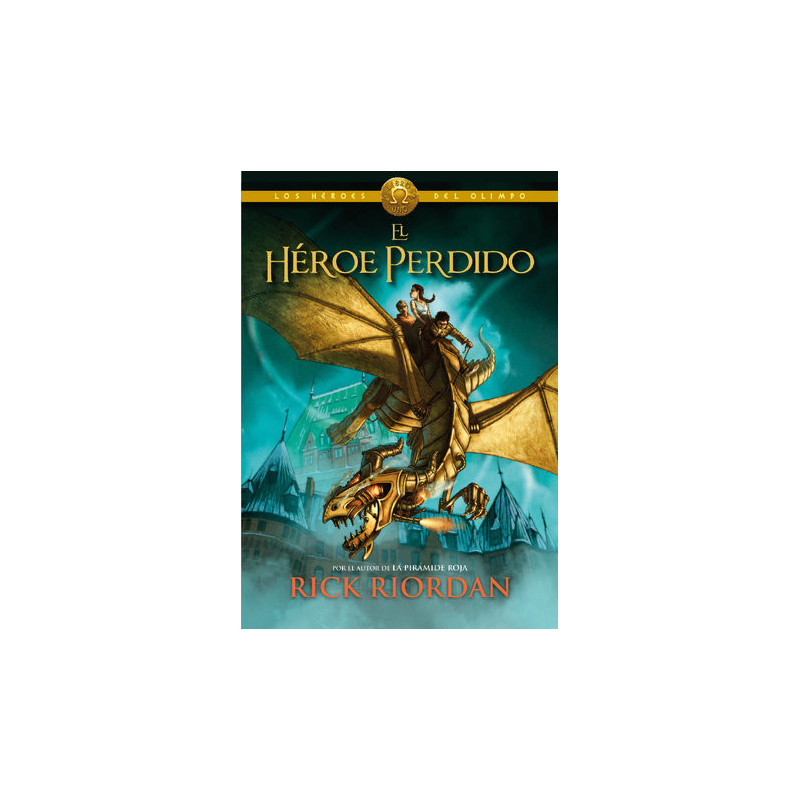 El héroe perdido (Los héroes del Olimpo 1)