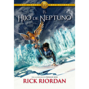 El hijo de Neptuno (Los héroes del Olimpo 2)