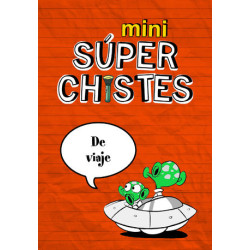 Mini súperchistes de viaje