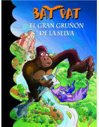 El gran gruñón de la selva (Serie Bat Pat 22)