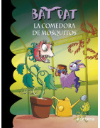 La comedora de mosquitos (Serie Bat Pat 25)