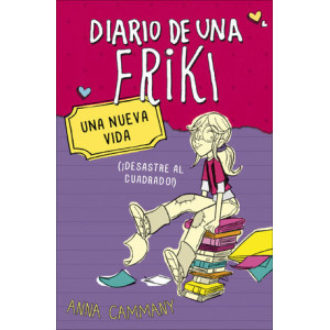 Una nueva vida (Diario de una friki 1)