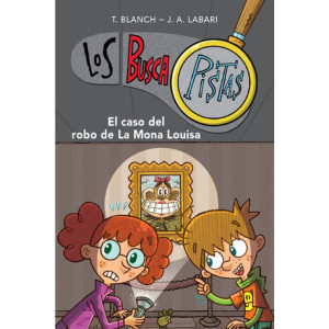 El caso del robo de la Mona Louisa (Serie Los BuscaPistas 3)