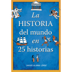 La historia del mundo en 25 historias