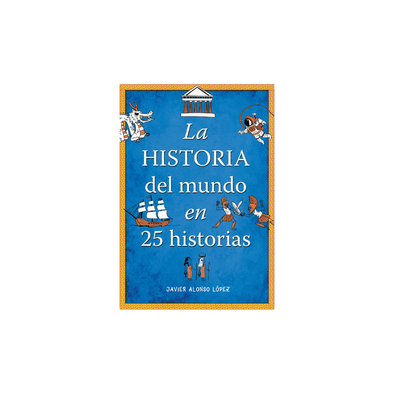 La historia del mundo en 25 historias