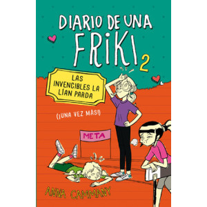 Las invencibles la lían parda (Diario de una friki 2)