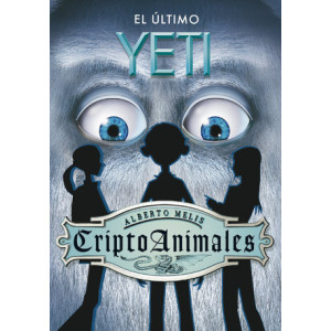 El último yeti (Serie CriptoAnimales 1)